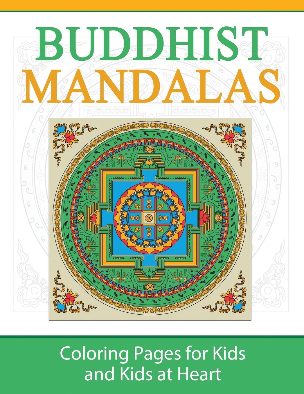 Buddhist Mandalas: Coloring Pages for Kids and Kids at Heart