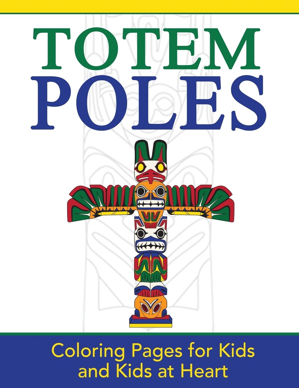 Totem Poles: Coloring Pages for Kids and Kids at Heart