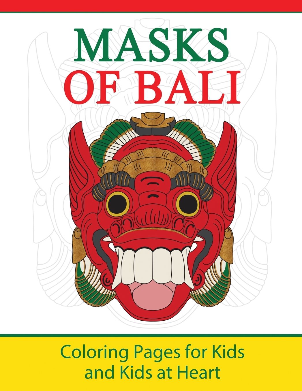 Masks of Bali: Coloring Pages for Kids and Kids at Heart