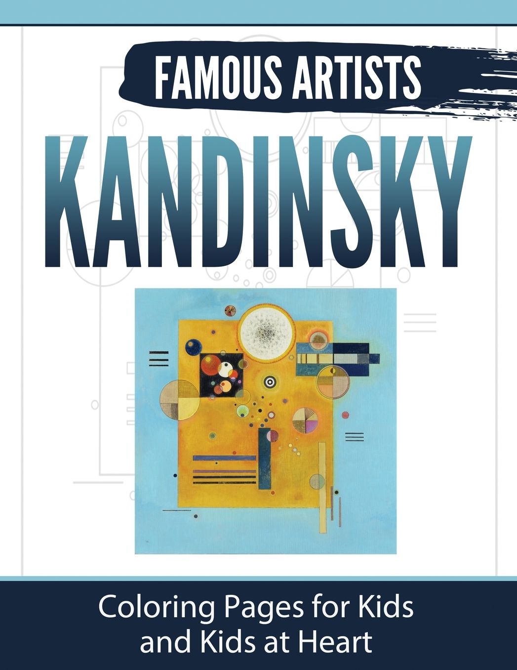 Kandinsky: Coloring Pages for Kids and Kids at Heart
