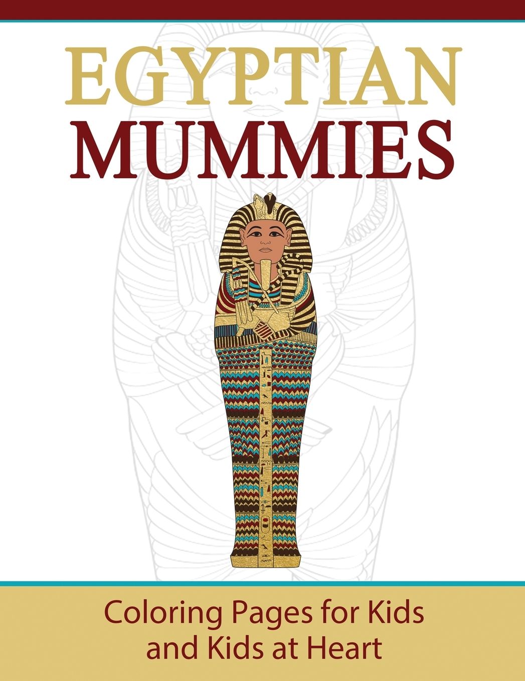 Egyptian Mummies: Coloring Pages for Kids and Kids at Heart