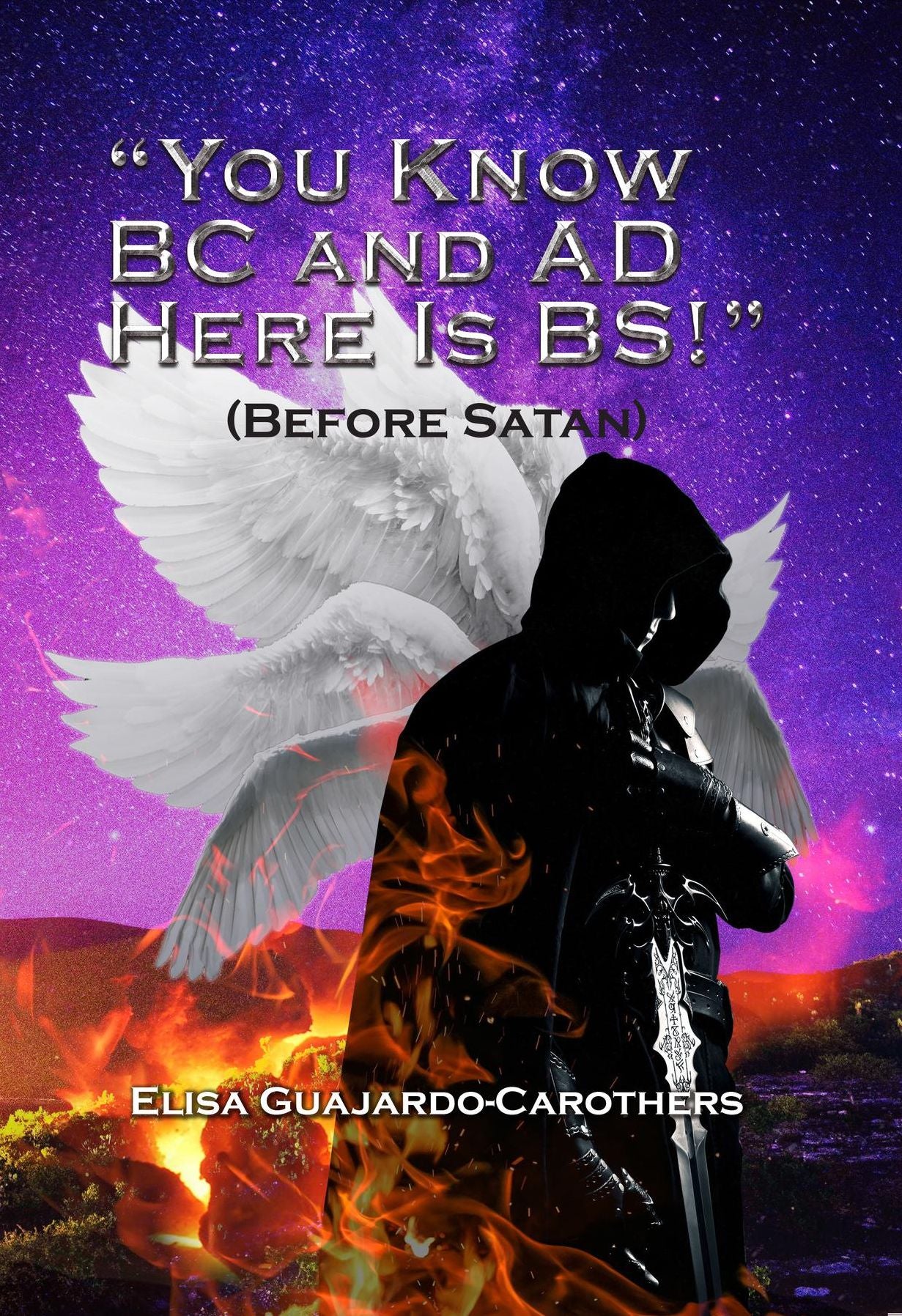"You Know BC and AD Here is BS!": (Before Satan)
