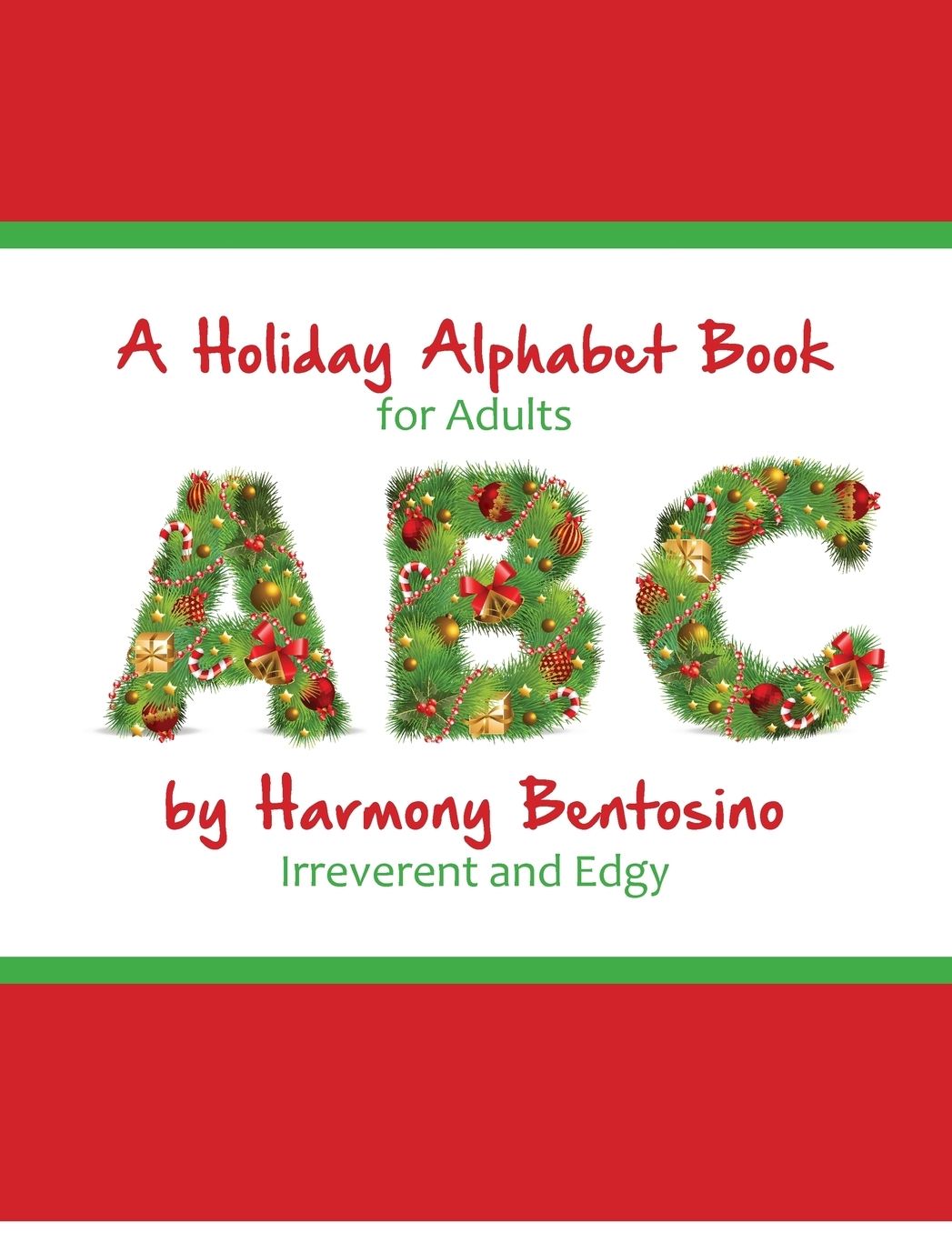 A Holiday Alphabet Book for Adults