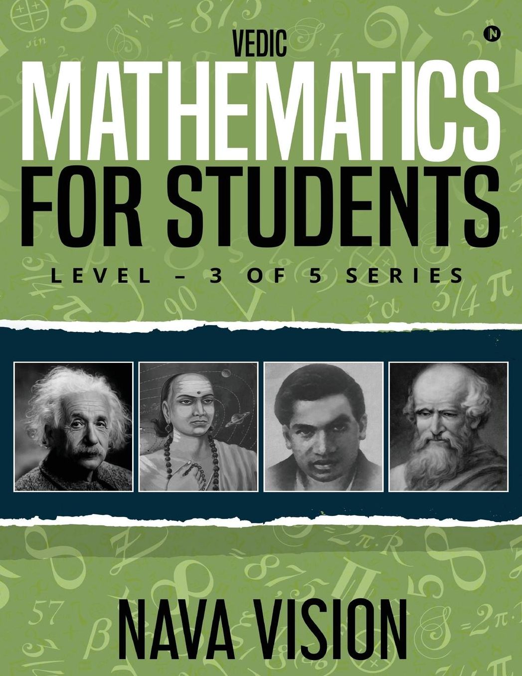 VEDIC MATHEMATICS For Students: LEVEL - 3 OF 5 Series
