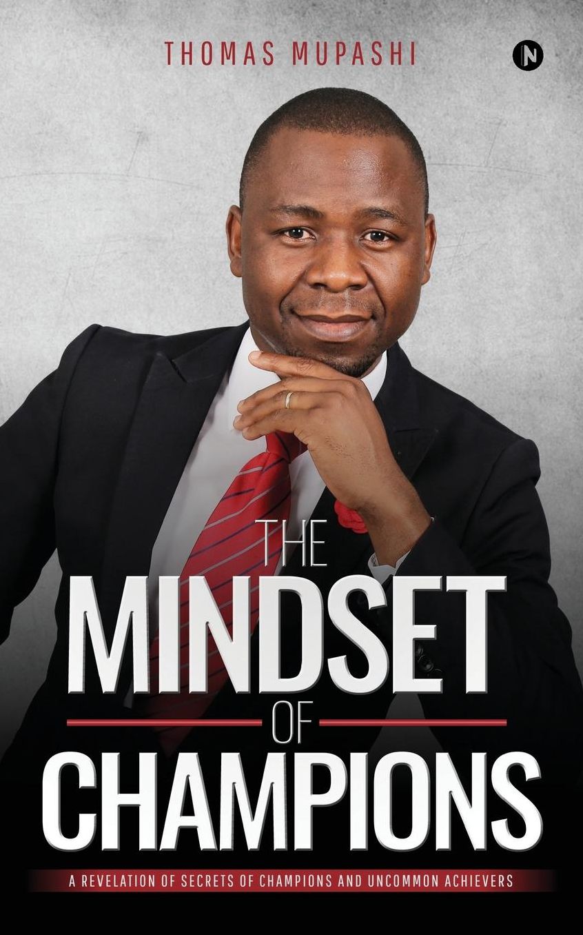 The Mindset of Champions: A Revelation of Secrets of Champions and Uncommon Achievers