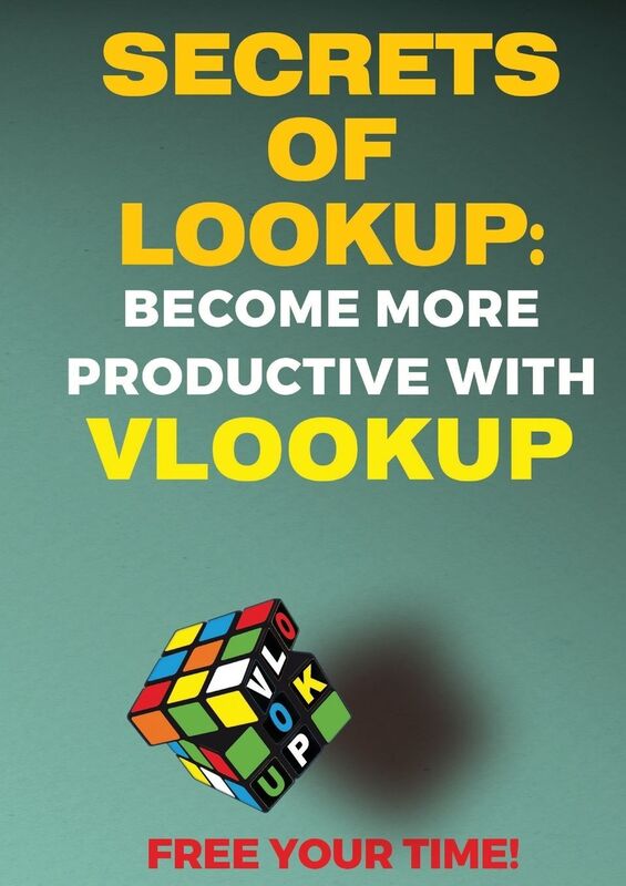SECRETS OF LOOKUP: BECOME MORE PRODUCTIVE WITH VLOOKUP, FREE YOUR TIME!