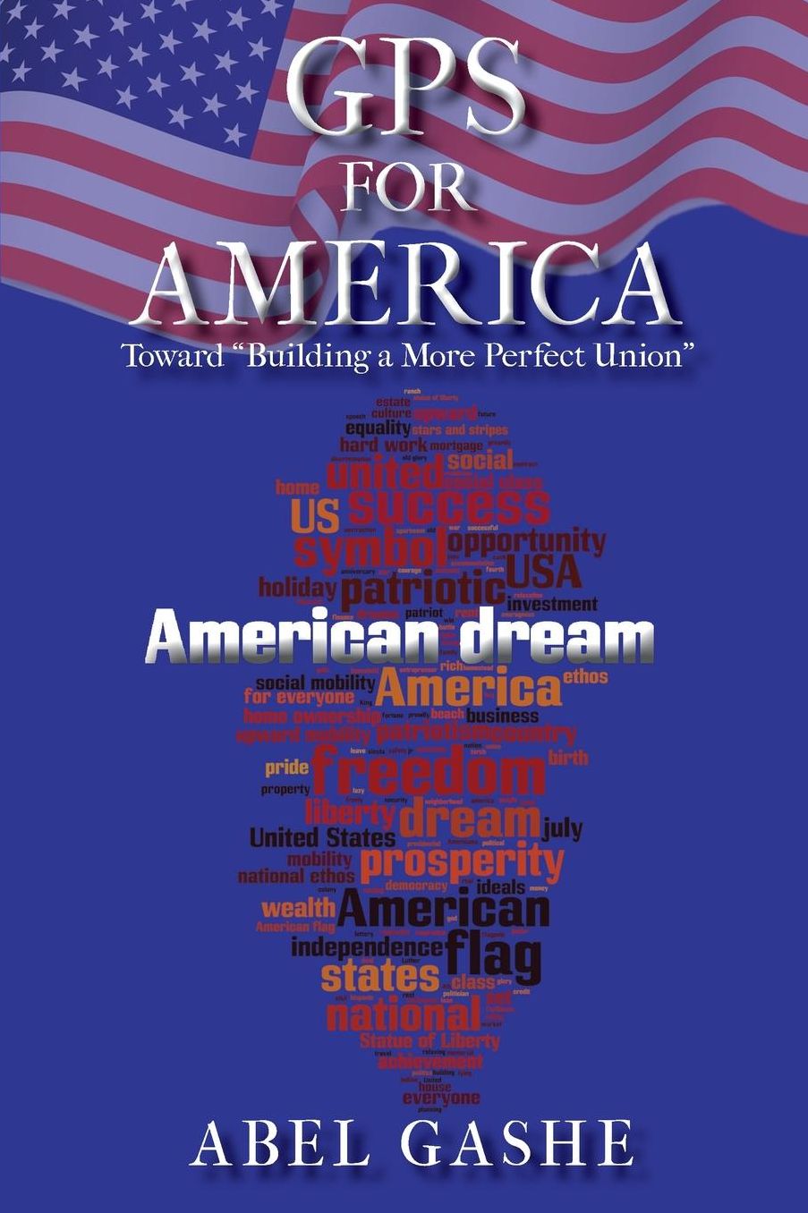 GPS for America: Toward "Building a More Perfect Union"