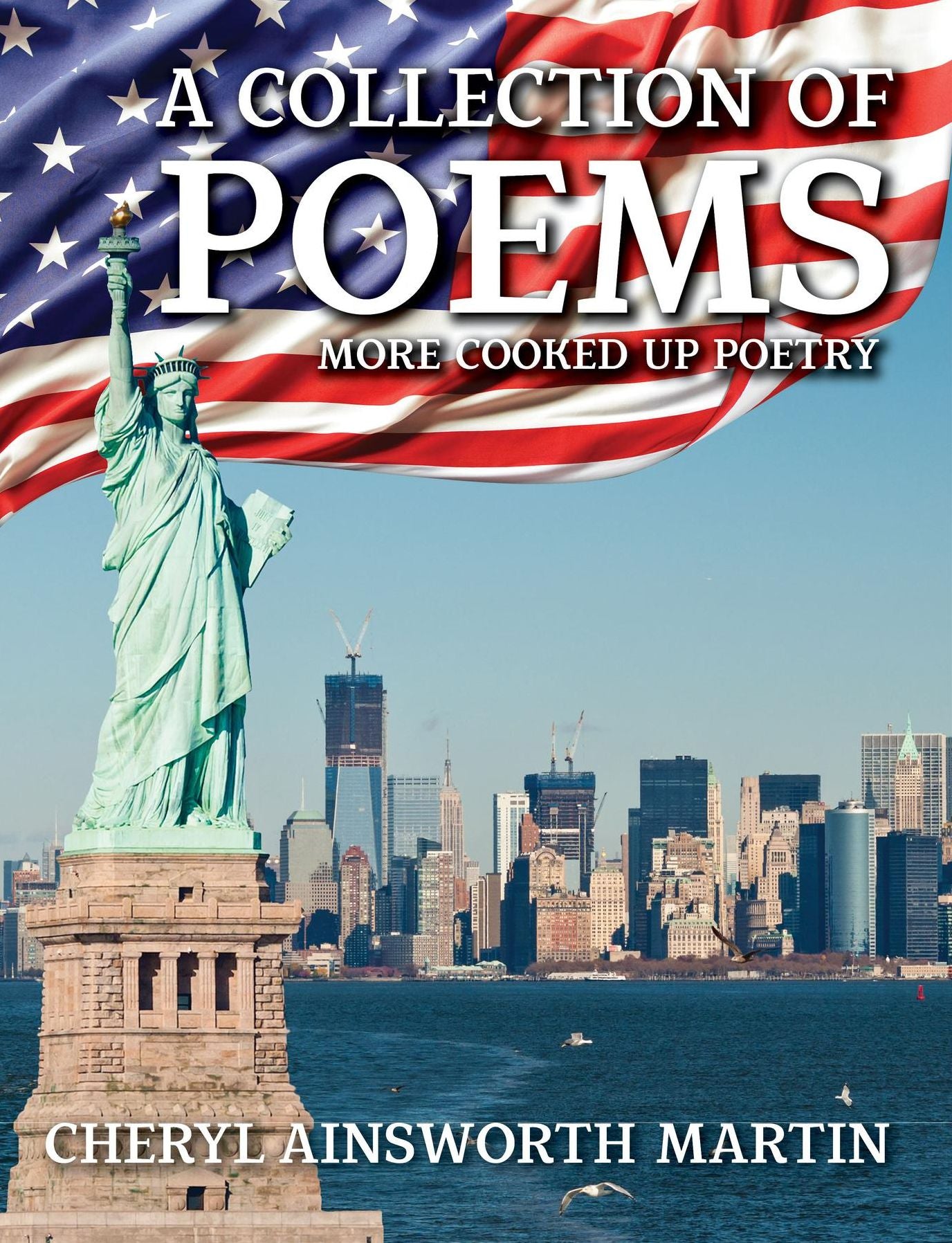 A Collection of Poems: MORE COOKED UP POETRY