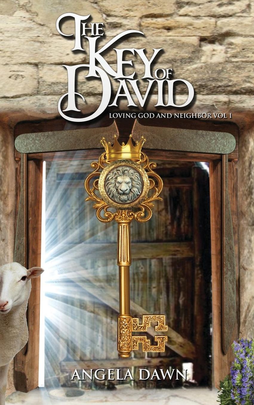 The Key of David: Loving God and Neighbor