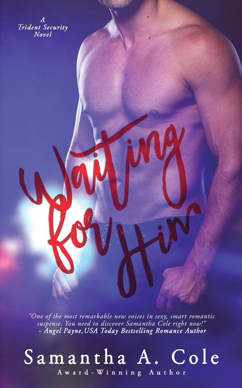 Waiting for Him: Trident Security Book 3