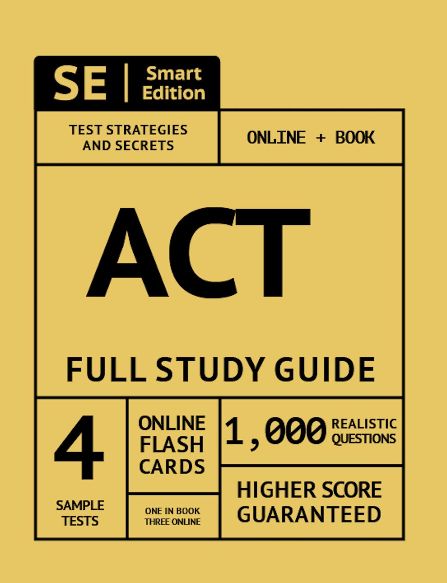 ACT Full Study Guide: Test Prep Study Manual with 4 Full Length Practice Tests in Book + Online, 1,000 Realistic Questions, Plus Online Flashcards