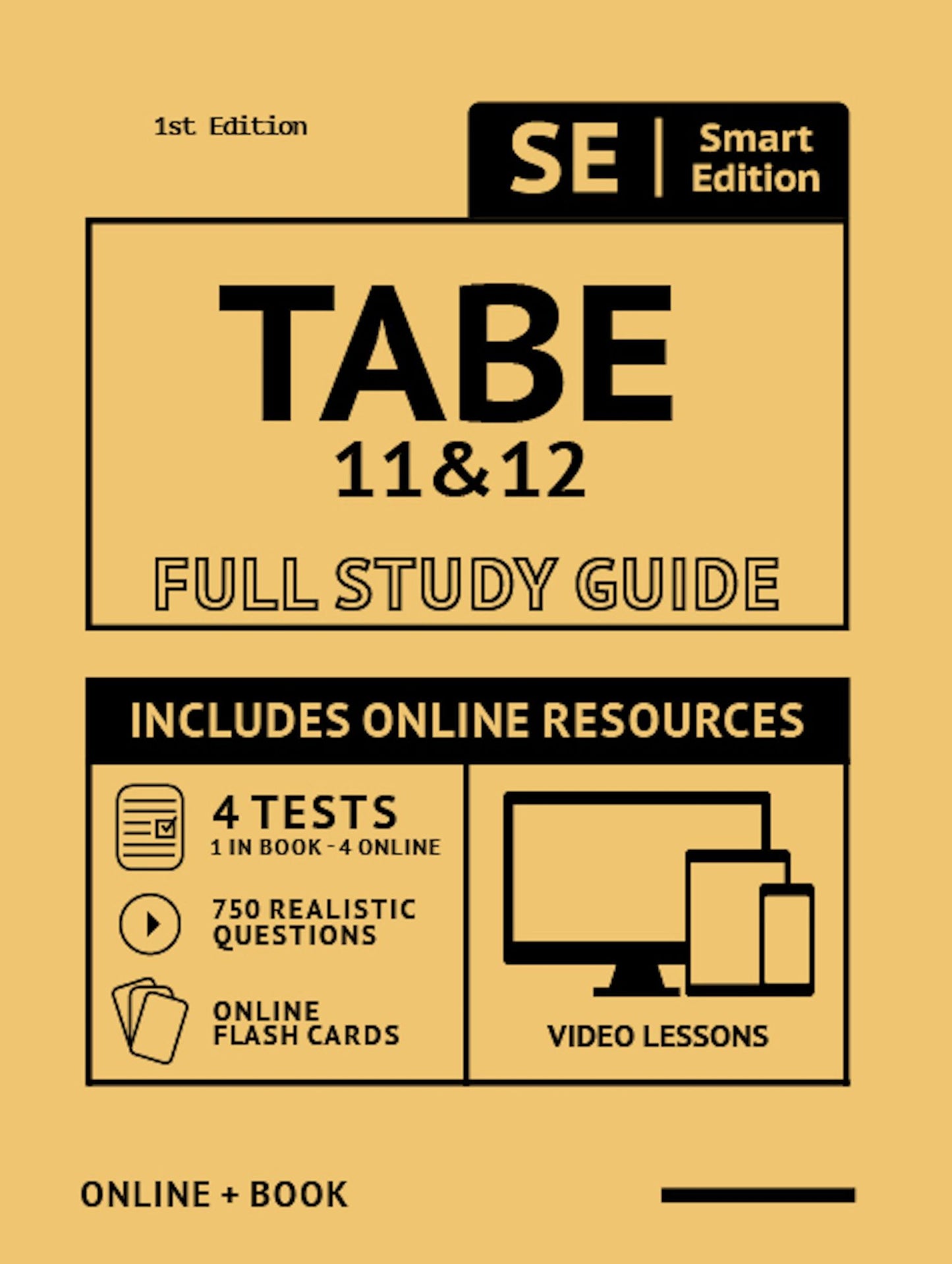 Tabe 11 & 12 Full Study Guide: Complete Subject Review for Tabe 11 & 12, with 4 Full Length Practice Tests Book + Online, 750 Realistic Questions, Plus Online Flashcards