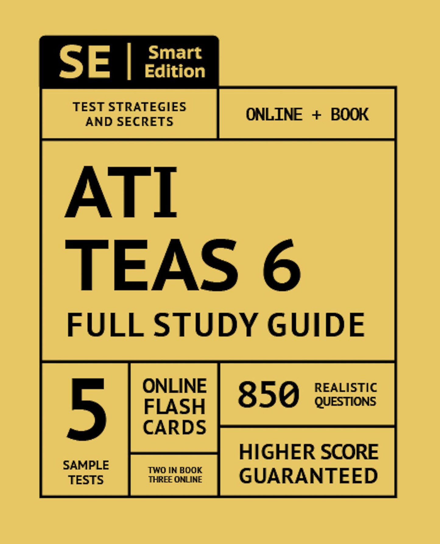 Ati Teas 6 Full Study Guide 2nd Edition: Complete Subject Review with 5 Full Practice Tests Online + Book, 850 Realistic Questions, Plus 400 Online Flashcards