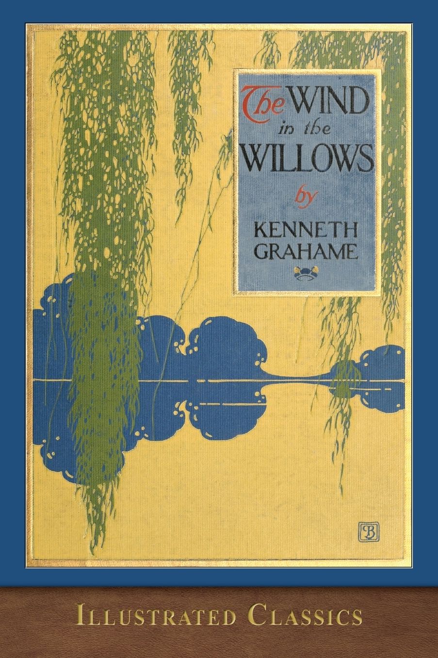 Wind in the Willows: Illustrated Classic