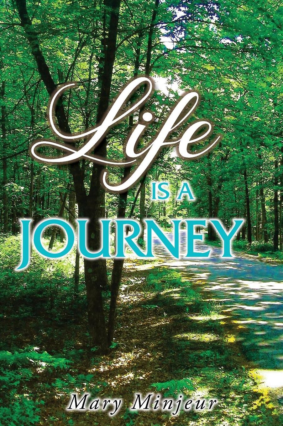 Life Is a Journey