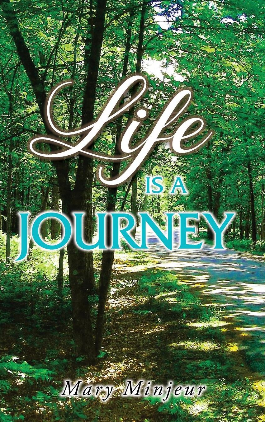 Life Is a Journey