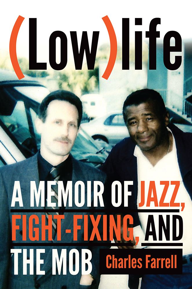 (low)Life: A Memoir of Jazz, Fight-Fixing, and the Mob