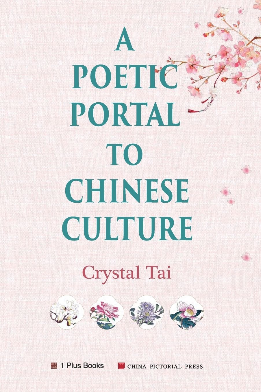 A Poetic Portal to Chinese Culture (revised illustrated version)