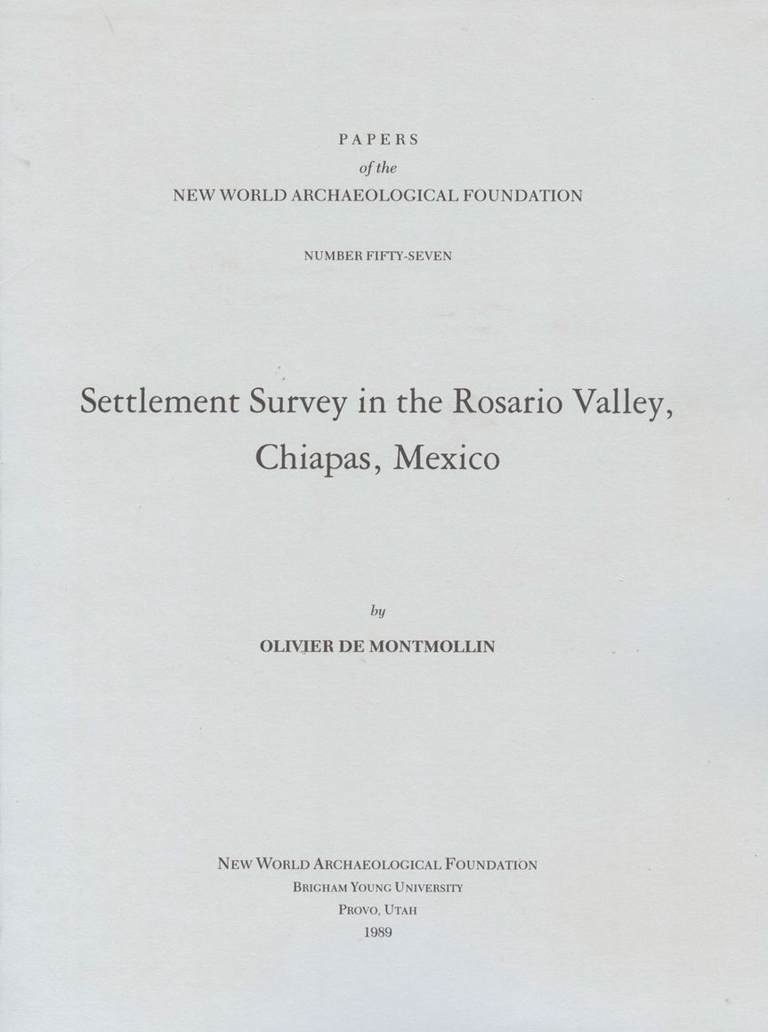 Settlement Survey in the Rosario Valley, Chiapas, Mexico: Number 57