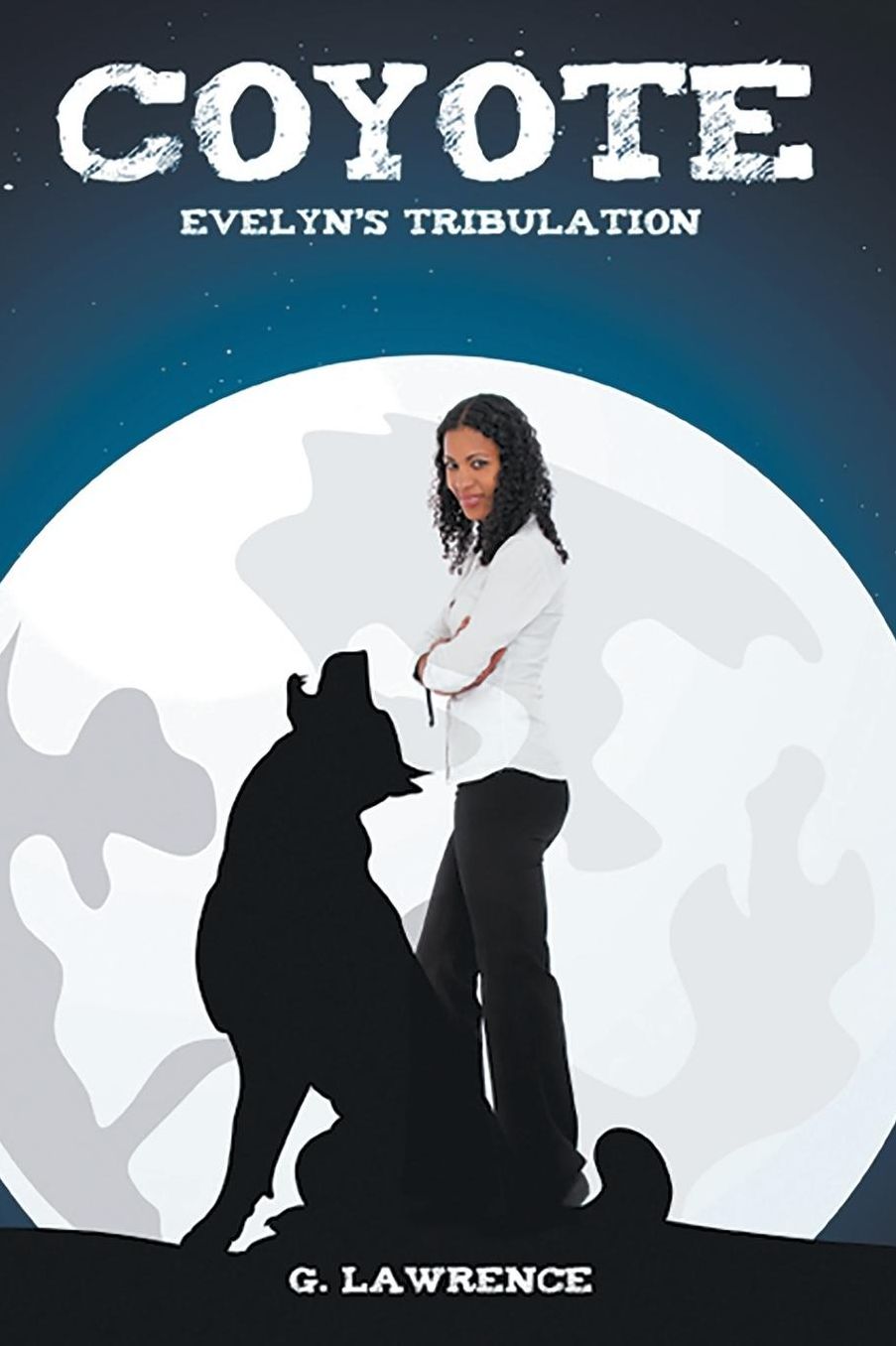 Coyote: Evelyn's Tribulation
