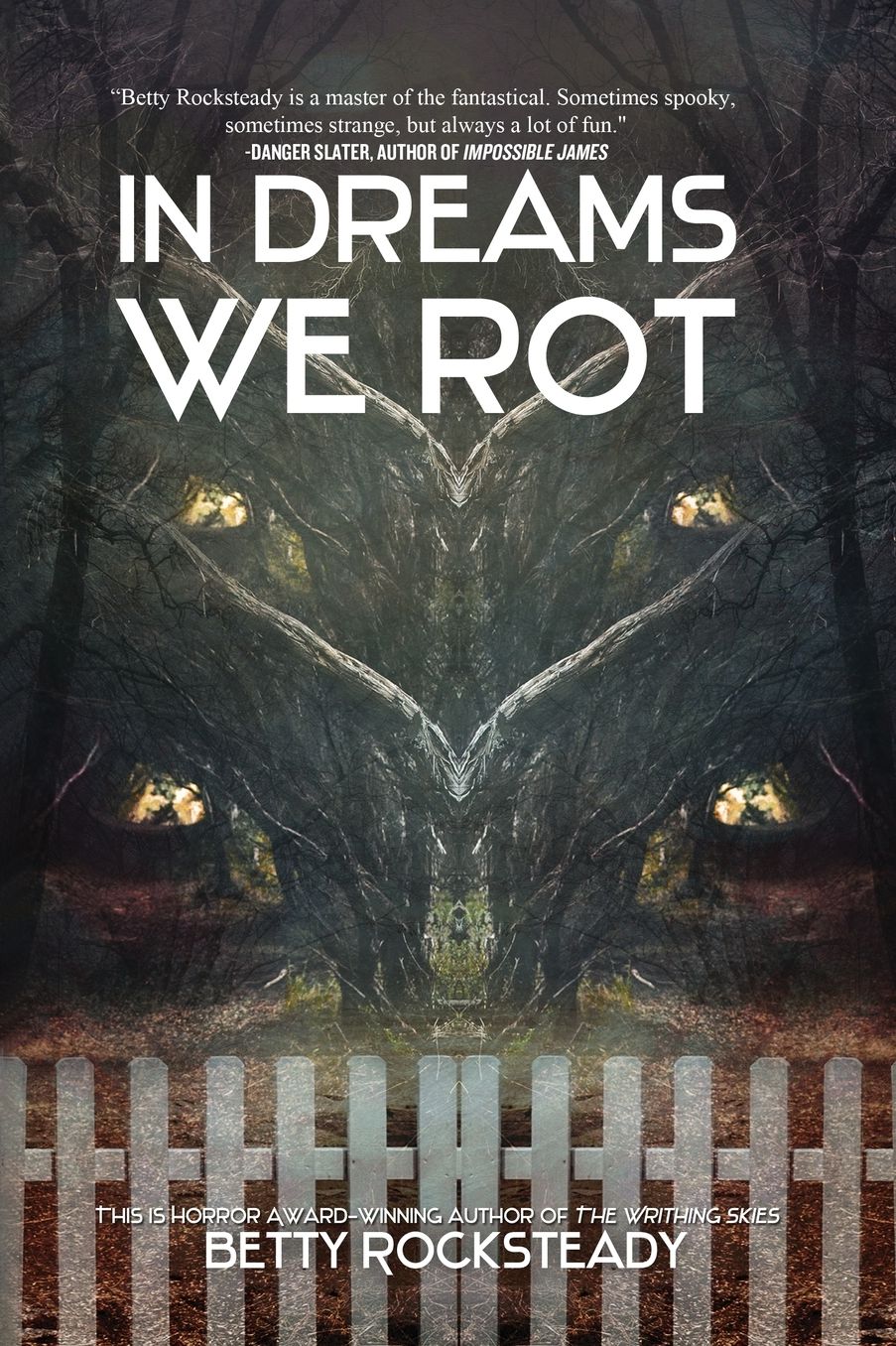 In Dreams We Rot