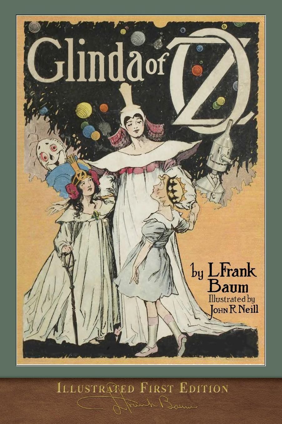 Glinda of Oz: Illustrated First Edition