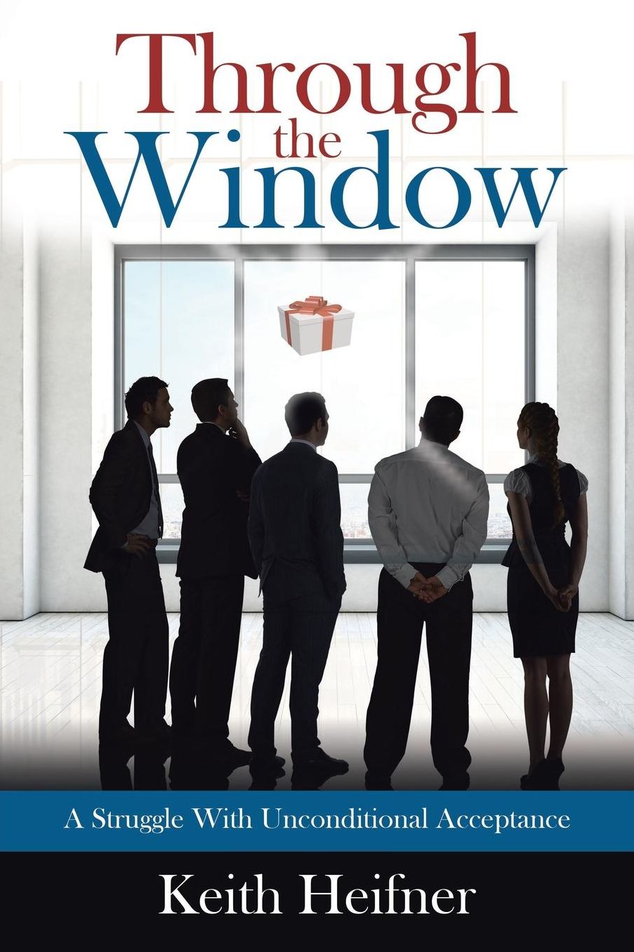 Through the Window: A Struggle With Unconditional Acceptance