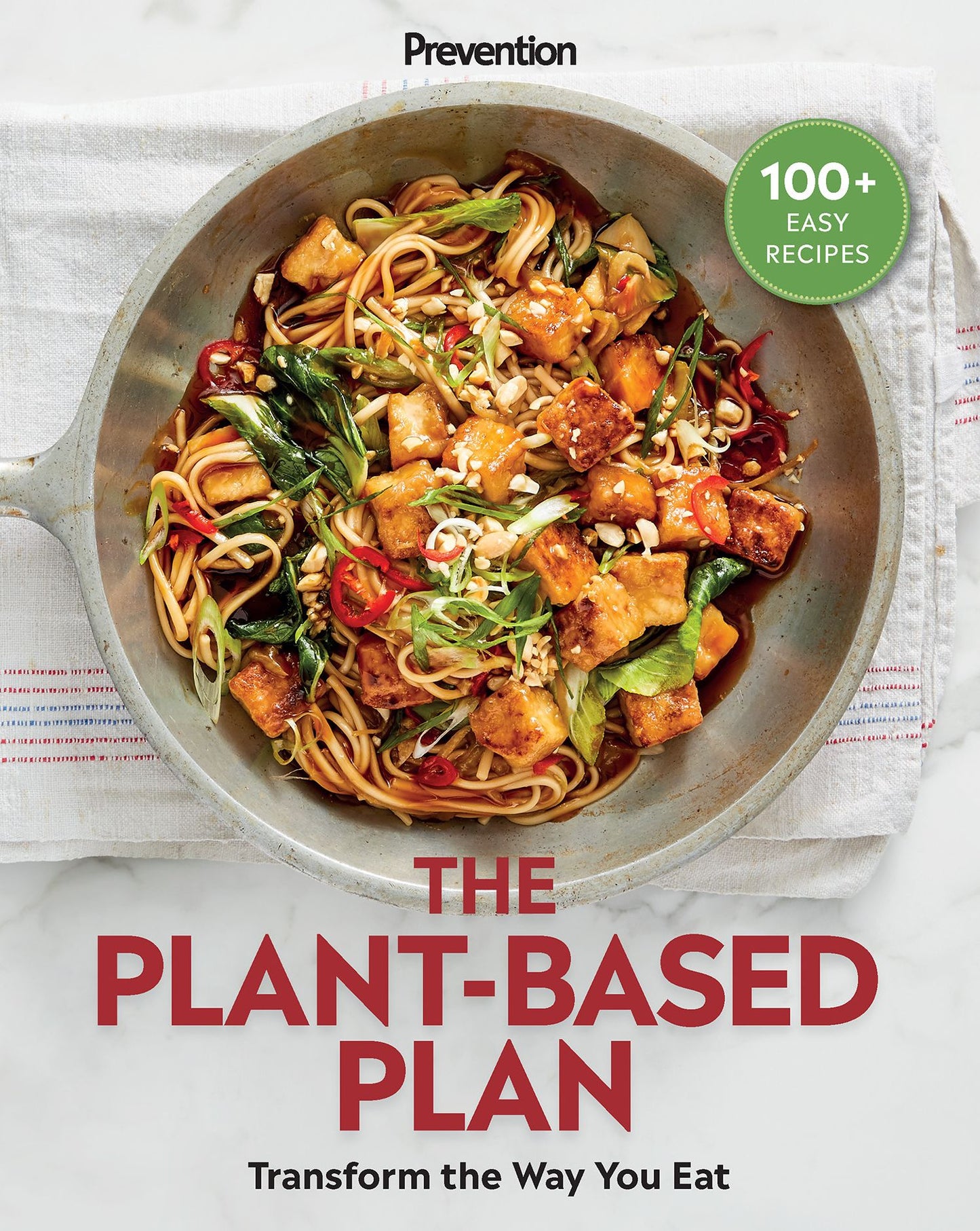 Prevention The Plant-Based Plan: Transform the Way You Eat