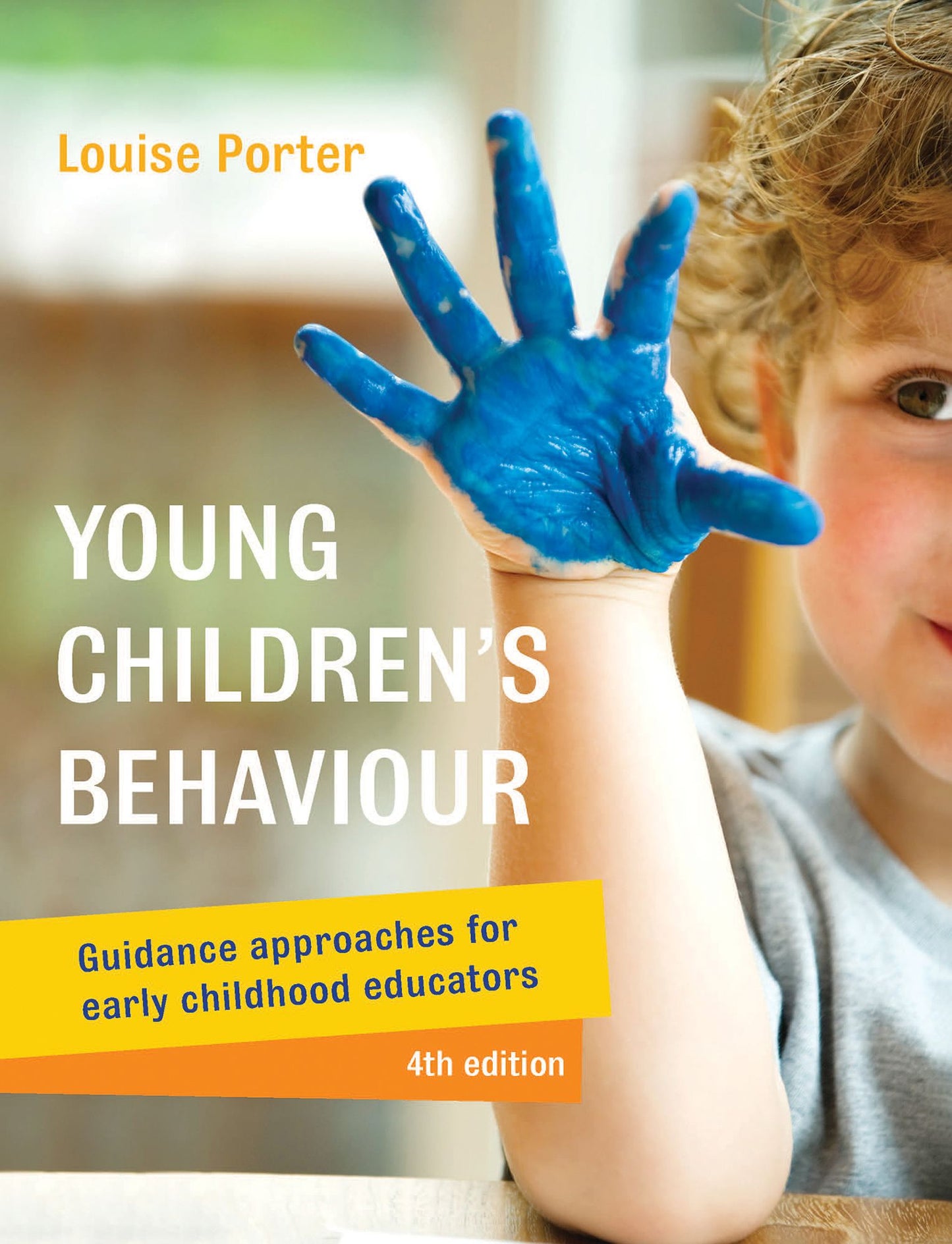 Young Children's Behaviour: Guidance Approaches for Early Childhood Educators