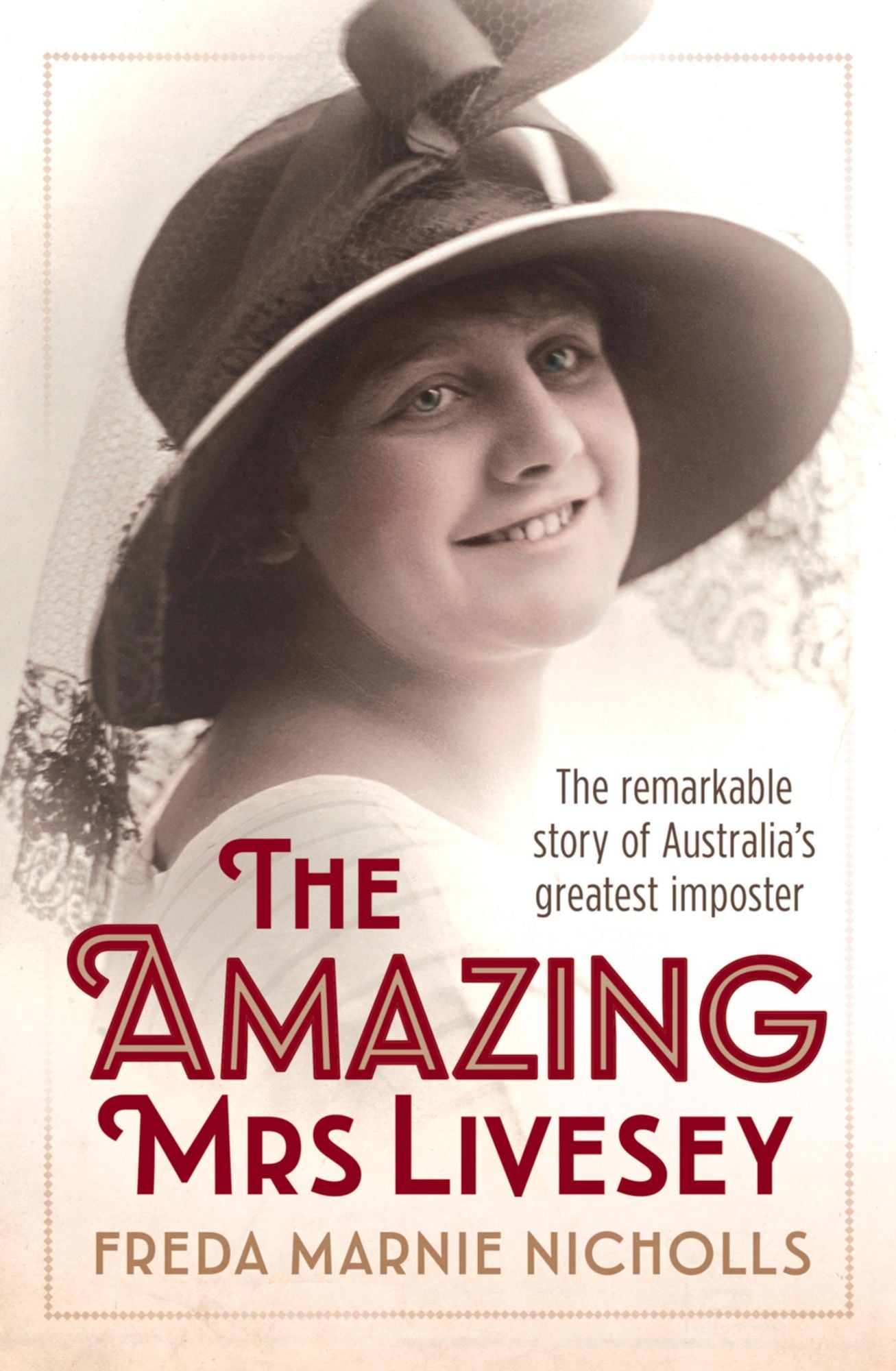 The Amazing Mrs Livesey: The Remarkable Story of Australia's Greatest Imposter