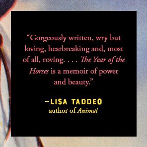The Year of the Horses: A Memoir