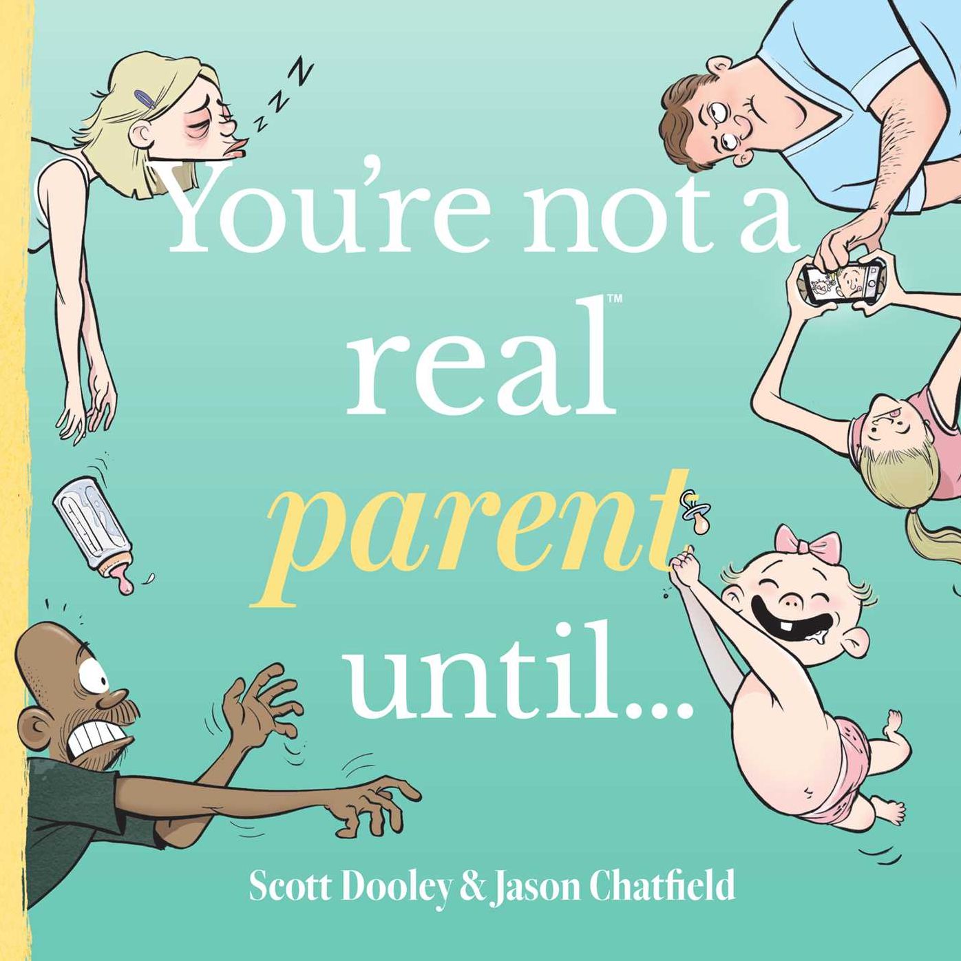 You're Not a Real Parent Until...