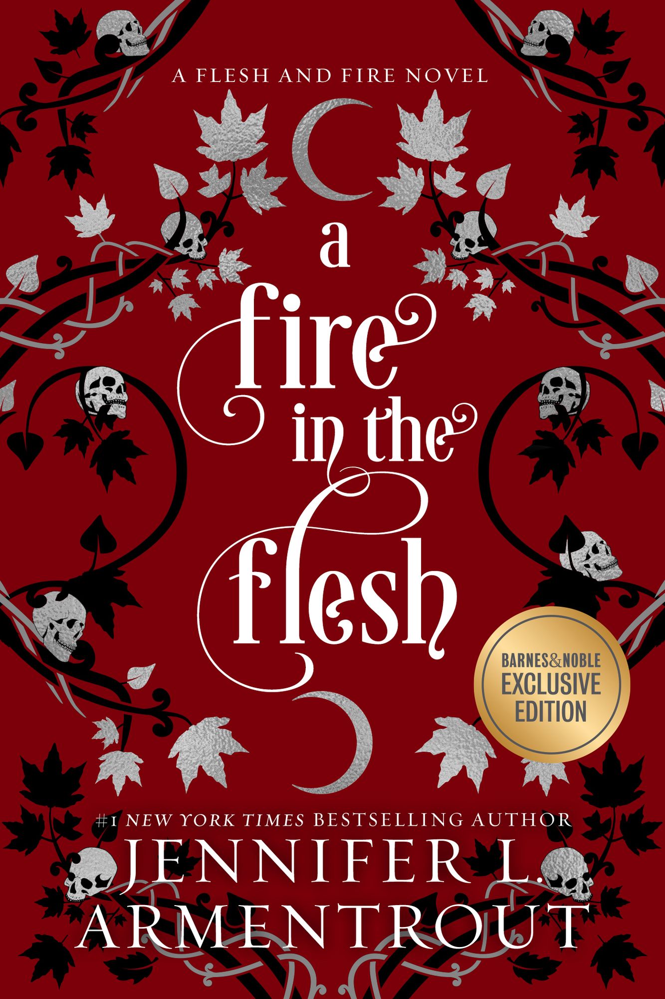 A Fire in the Flesh (B&N Exclusive) (Flesh and Fire Series #3)