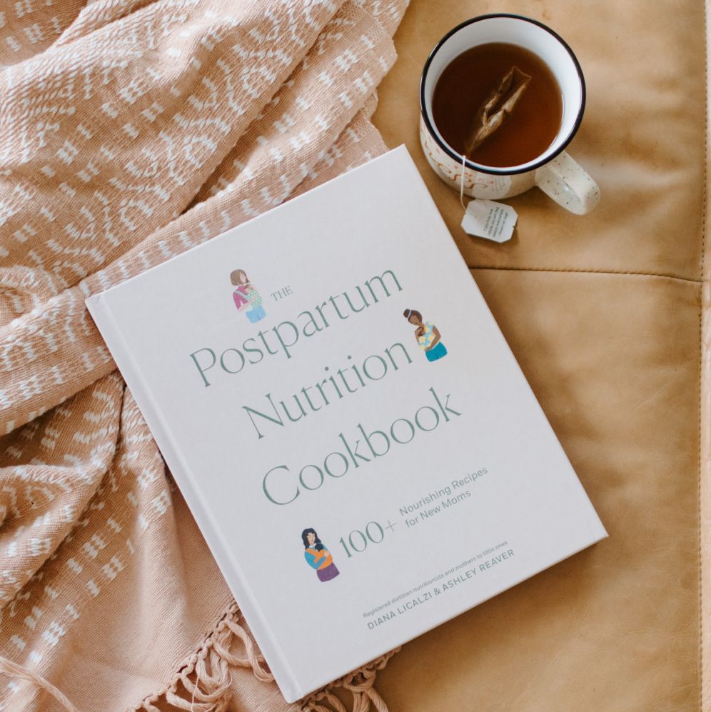 The Postpartum Nutrition Cookbook: 100+ Nourishing Recipes for New Moms in the First 40 Days and Beyond