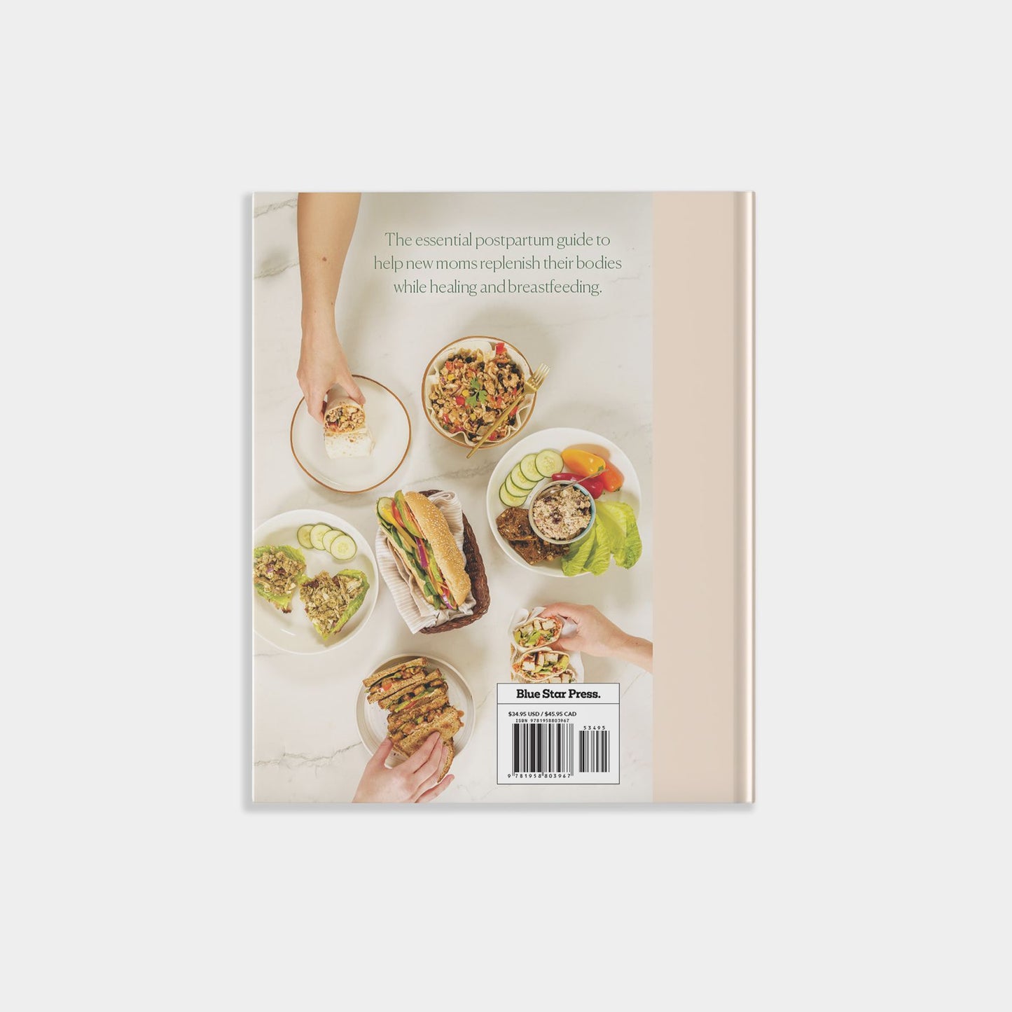The Postpartum Nutrition Cookbook: 100+ Nourishing Recipes for New Moms in the First 40 Days and Beyond