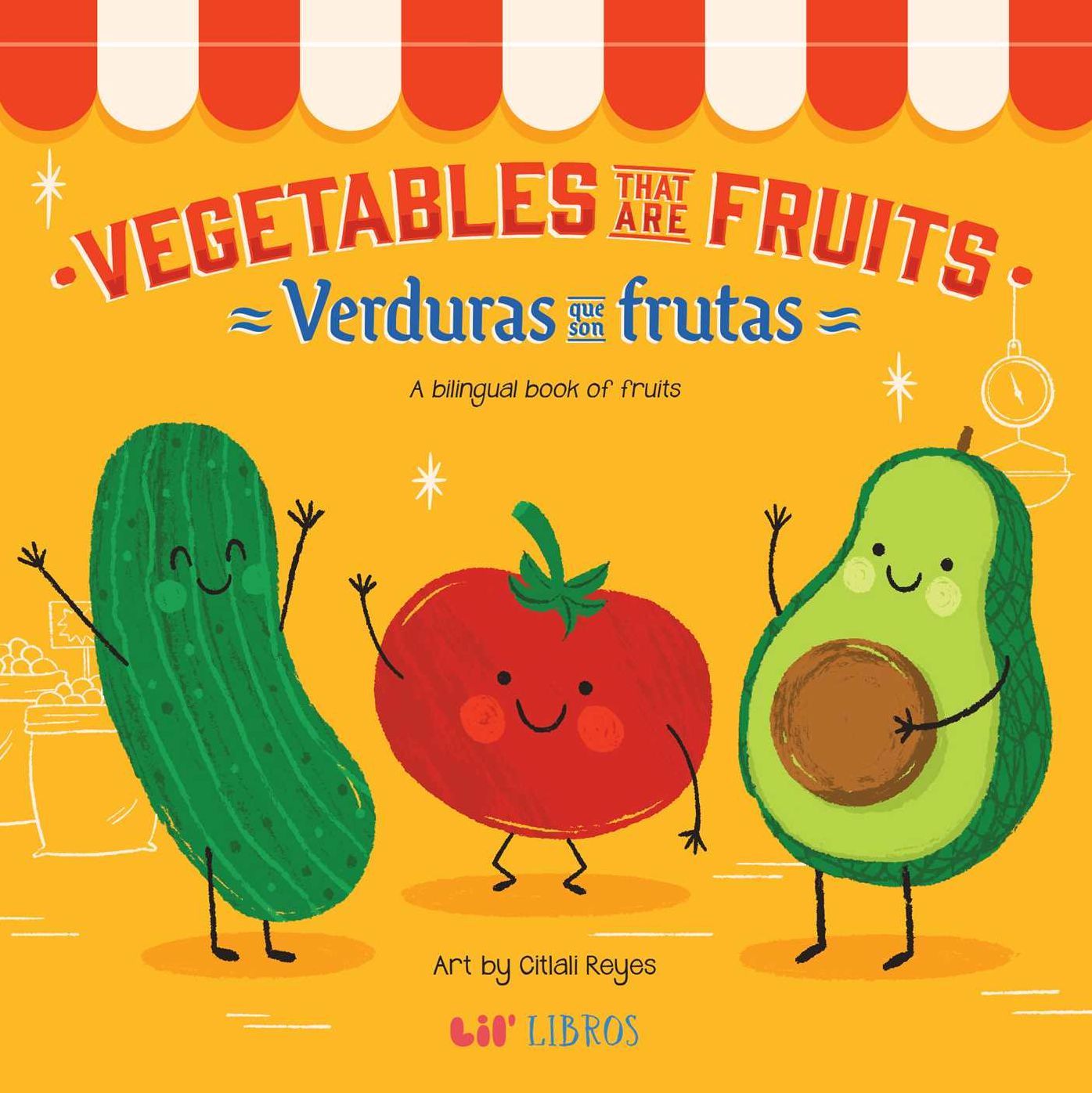 Vegetables That Are Fruits: A Bilingual Fruits Book