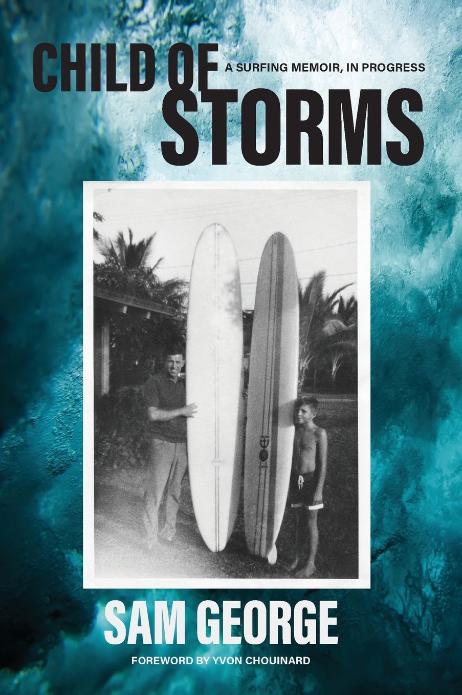 Child of Storms: A Memoir in Progress