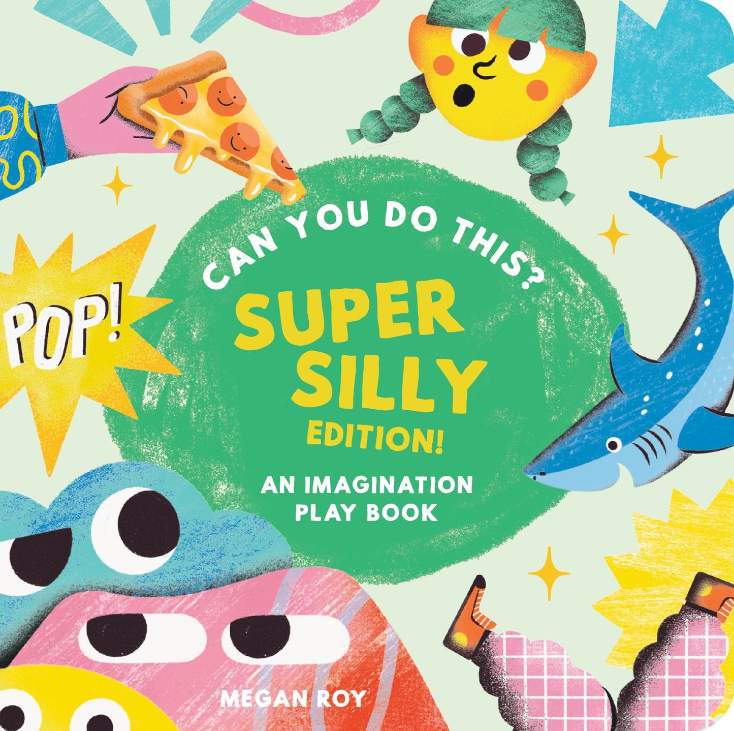 Can You Do This? (Super Silly Edition): An Imagination Play Book