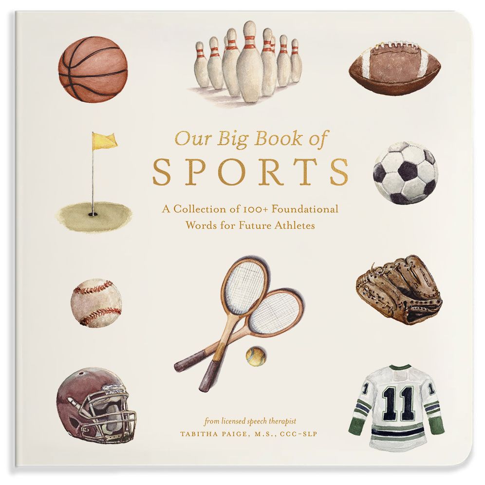 Our Book of Sports First Words: A Foundational Language Vocabulary Board Book for Future Athletes