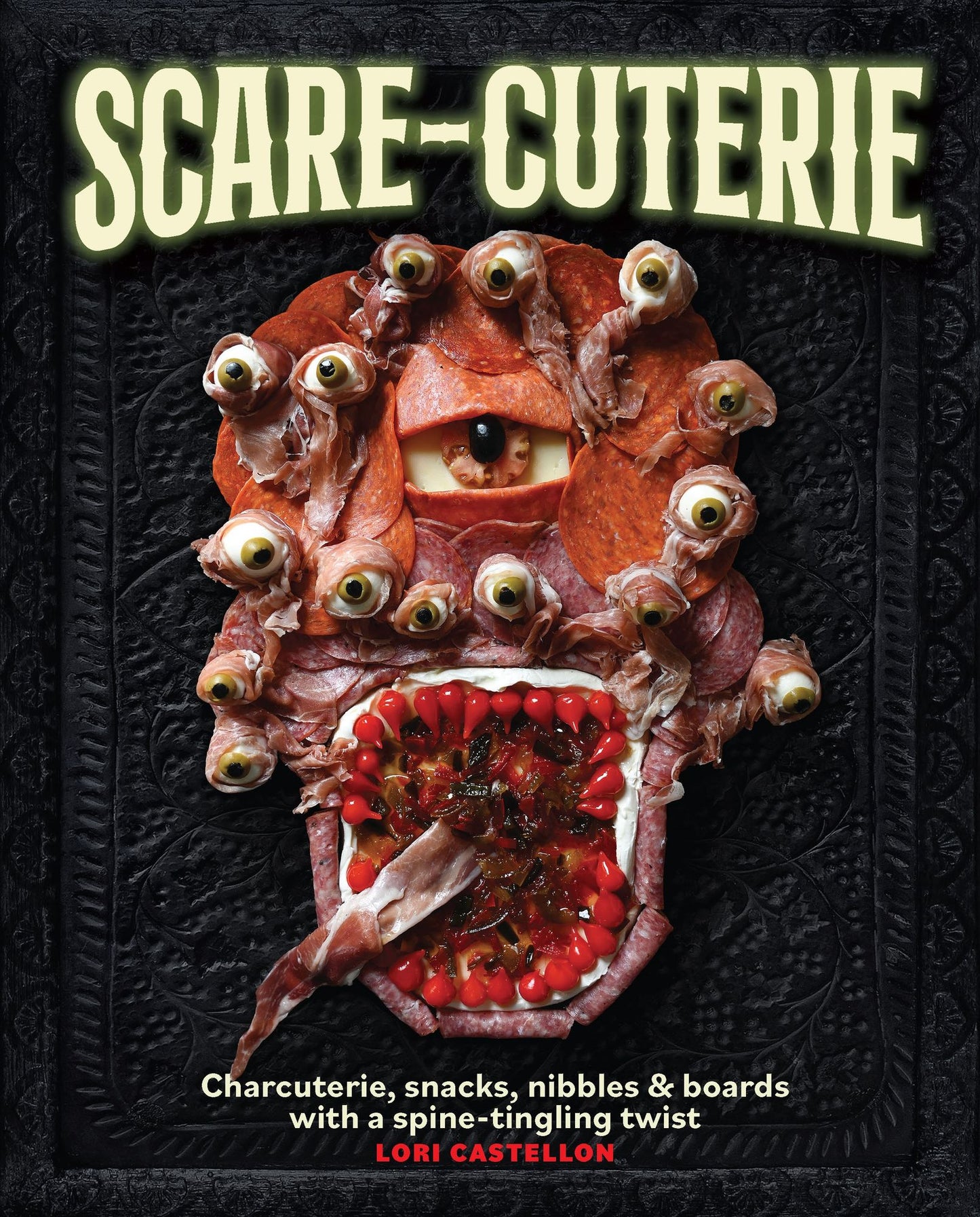 Scare-cuterie: Charcuterie, snacks, nibbles & boards with a spine-tingling twist