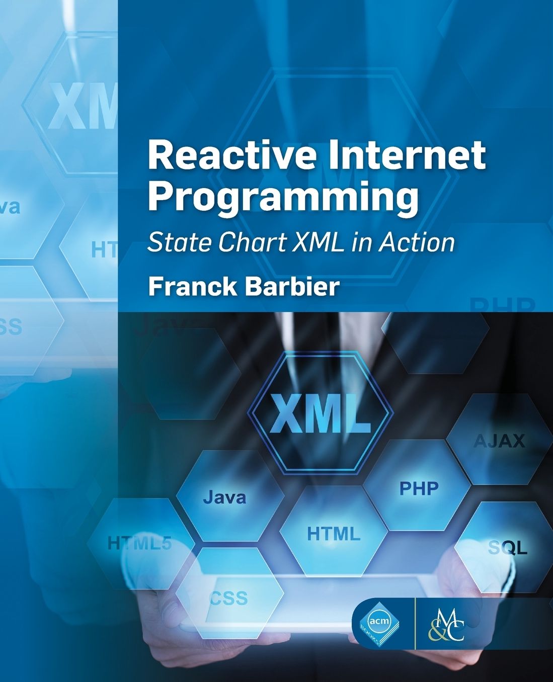 Reactive Internet Programming: State Chart XML in Action