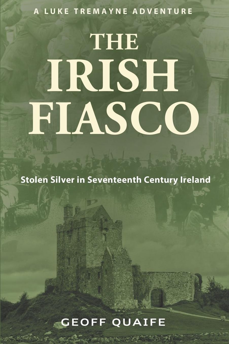 The Irish Fiasco: Stolen Silver in Seventeenth Century Ireland
