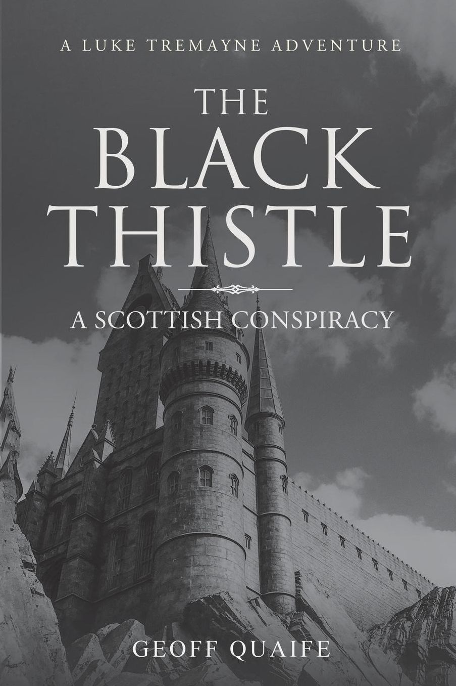 The Black Thistle: A Scottish Conspiracy