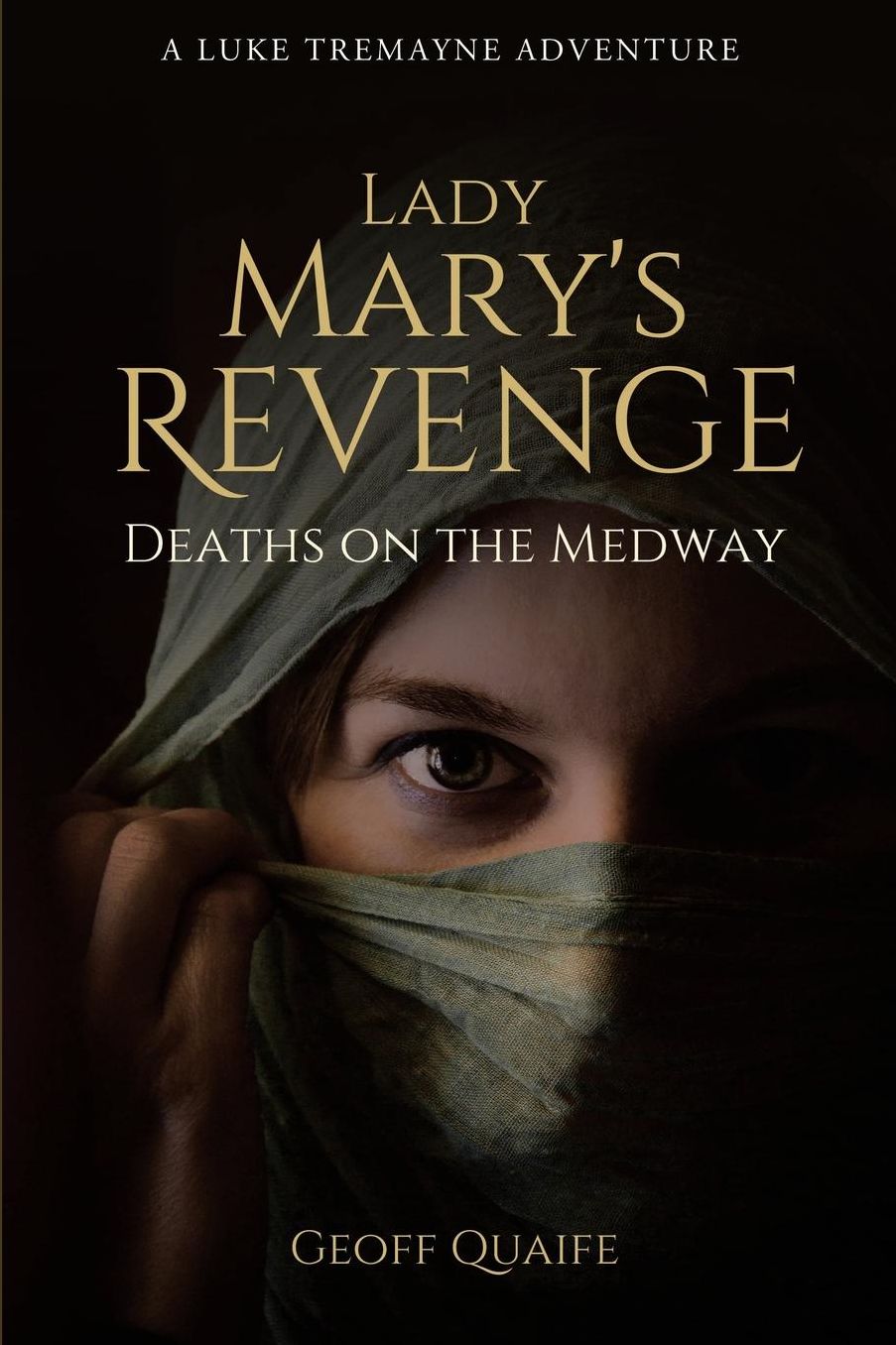 Lady Mary's Revenge: Deaths on the Medway