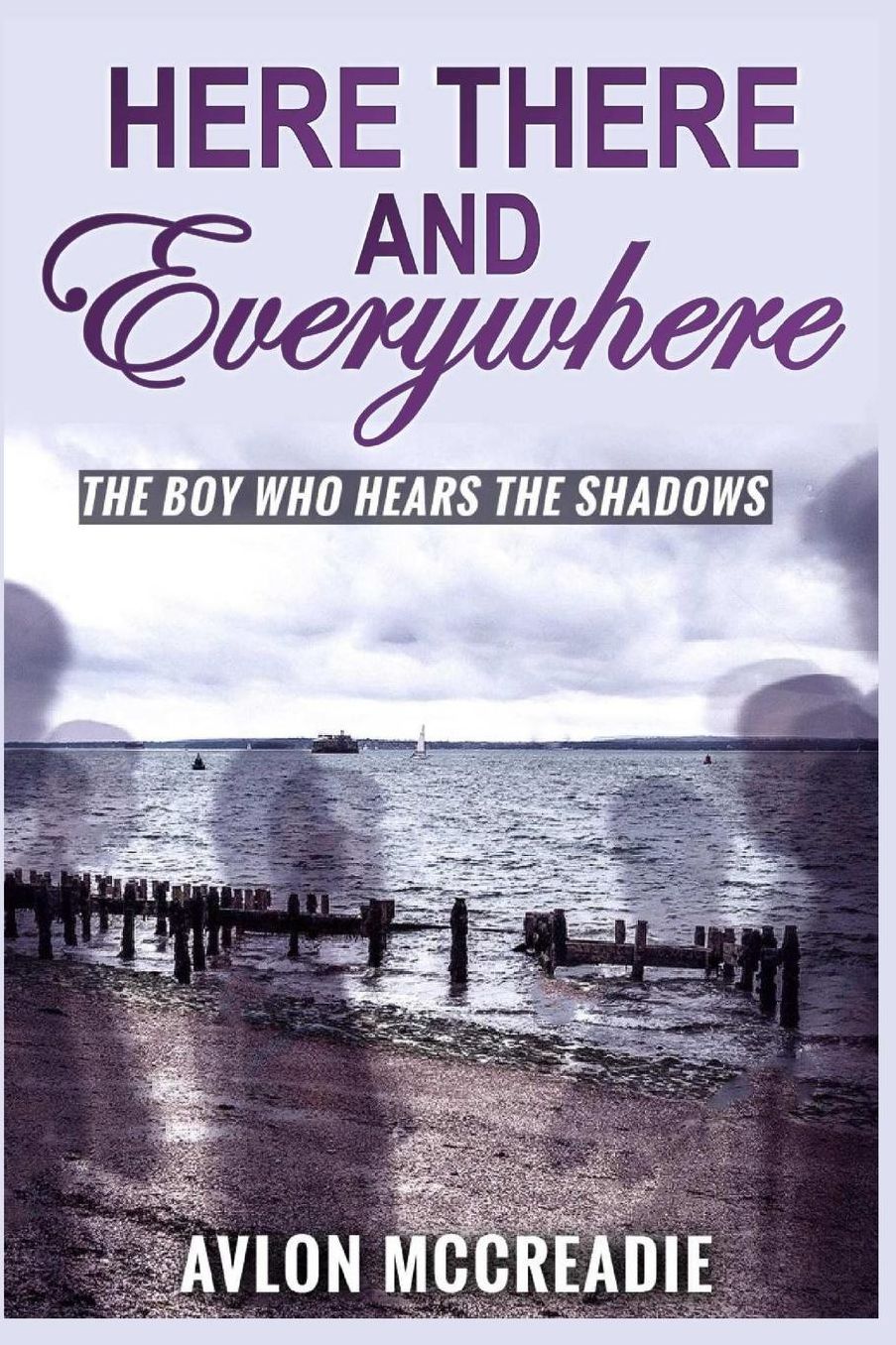 Here, There, And Everywhere: The Boy Who Hears the Shadows