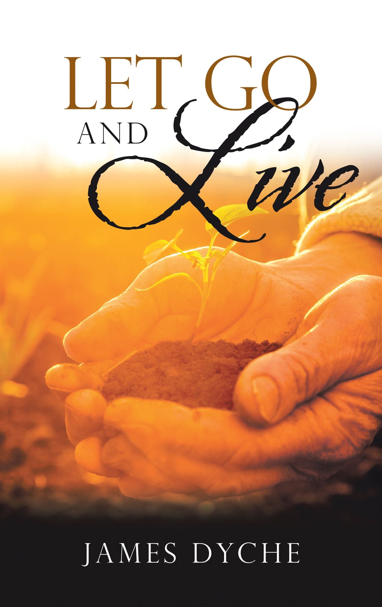 Let Go and Live