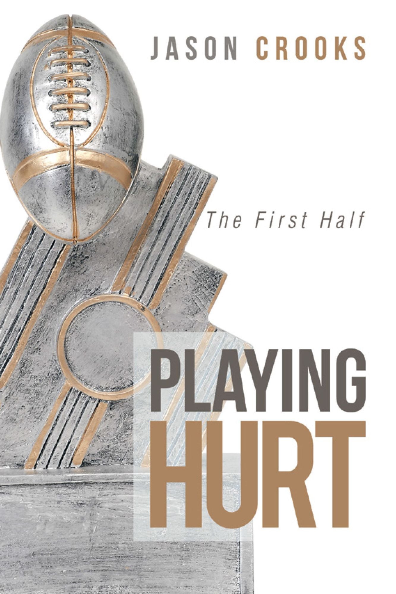 Playing Hurt: The First Half