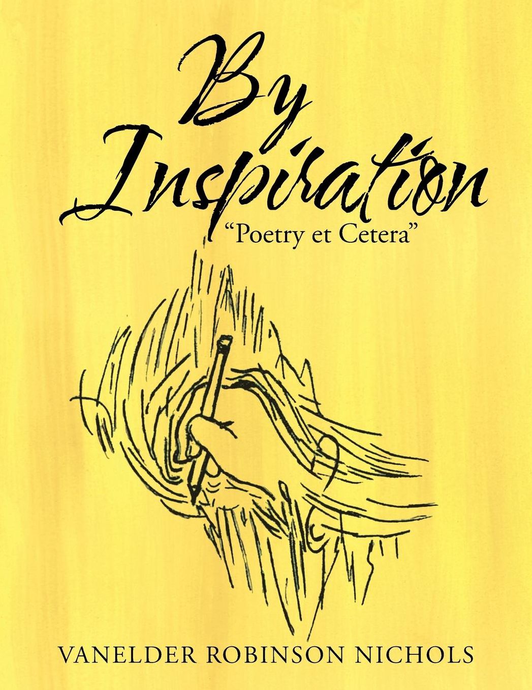 By Inspiration Poetry Et Cetera