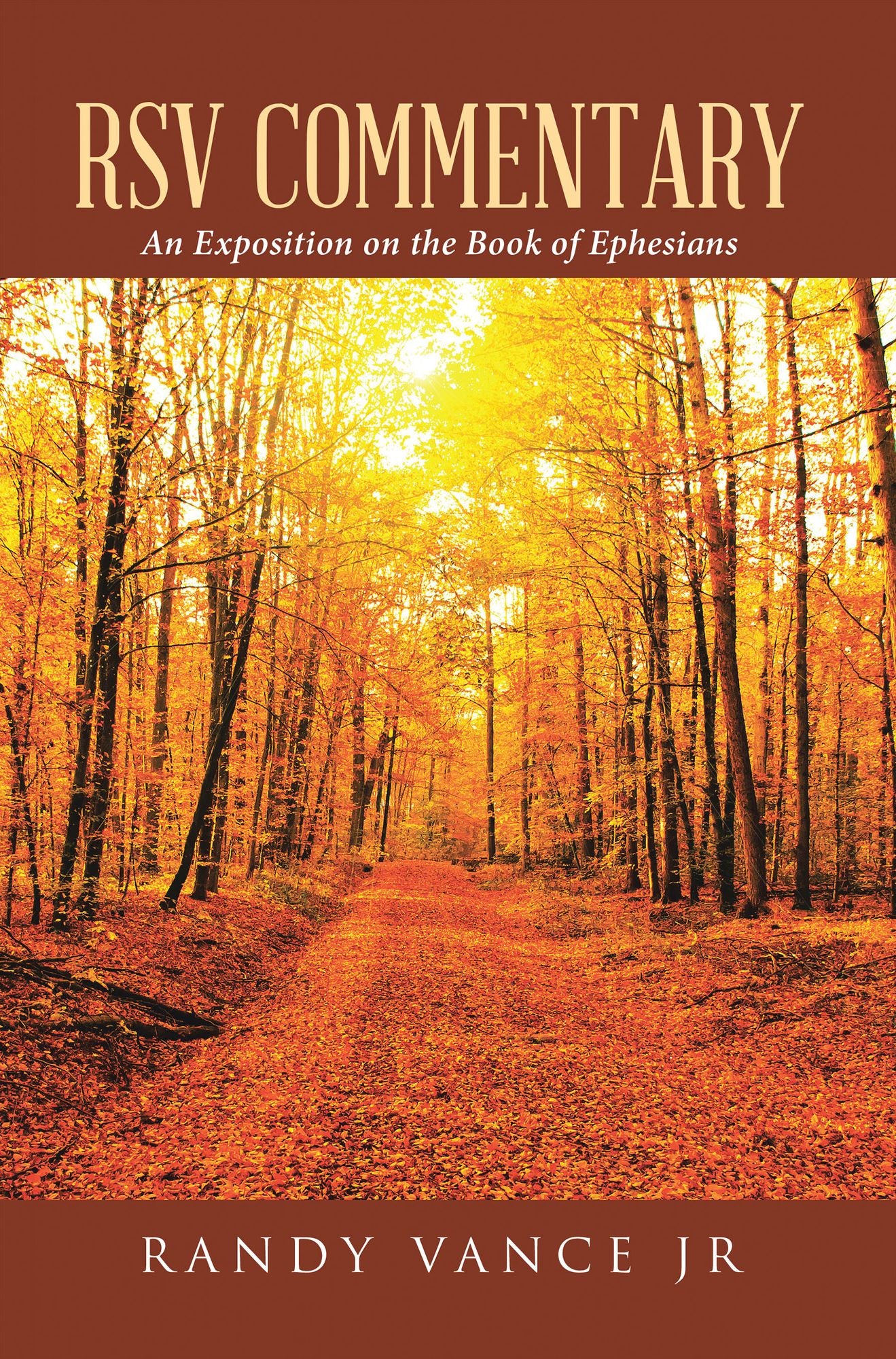 Rsv Commentary: An Exposition on the Book of Ephesians
