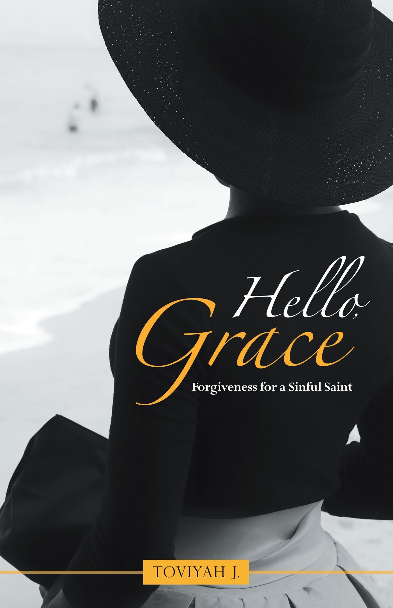 Hello, Grace: Chronicles of a Sinful Saint